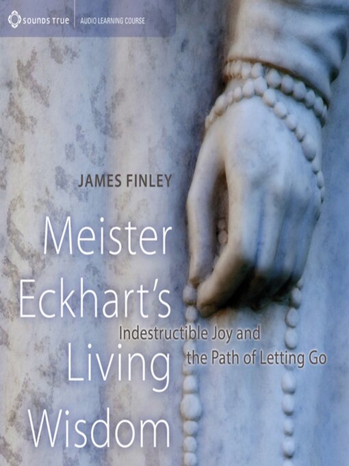 Title details for Meister Eckhart's Living Wisdom by James Finley - Wait list